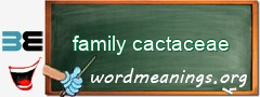 WordMeaning blackboard for family cactaceae